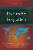 Live to Be Forgotten (eBook, ePUB) Live to Be Forgotten (eBook, ePUB)