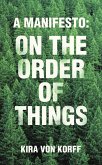 A Manifesto: on the Order of Things (eBook, ePUB)