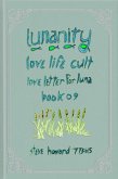 Lunanity Love Life Cult Love Letter for Luna Book 09 (eBook, ePUB) Lunanity Love Life Cult Love Letter for Luna Book 09 (eBook, ePUB)