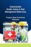 Construction Health, Safety, and Risk Management Made Easy (eBook, ePUB) Construction Health, Safety, and Risk Management Made Easy (eBook, ePUB)