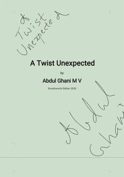 A Twist Unexpected (eBook, ePUB) - M, Abdul Ghani