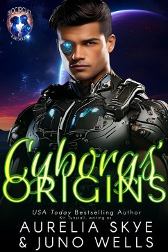 Cyborgs' Origins (BioCircuit Nexus, #0) (eBook, ePUB) - Skye, Aurelia; Wells, Juno