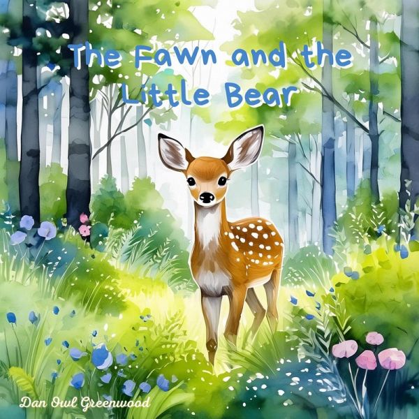 The Fawn and the Little Bear (The Magic Little Chest of Tales) (eBook, ePUB)