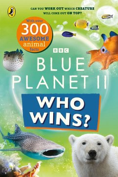 Who Wins? Blue Planet II (eBook, ePUB) - Bbc Who Wins? Blue Planet II (eBook, ePUB) - Bbc