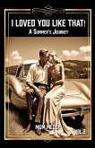 I Loved You Like That! (2, #2) (eBook, ePUB) I Loved You Like That! (2, #2) (eBook, ePUB)