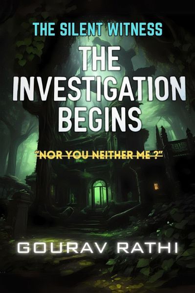 The Investigation Begins (The Silent Witness, #2) (eBook, ePUB)