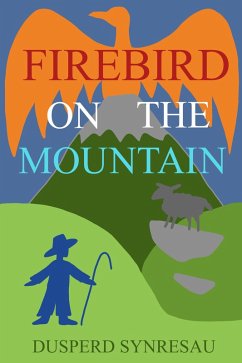 Firebird On The Mountain (eBook, ePUB) - Synresau, Dusperd