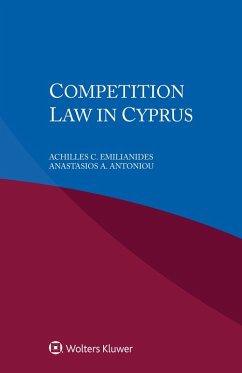 Competition Law in Cyprus (eBook, PDF) - Emilianides, Achilles C.; Antoniou, Anastasios A.