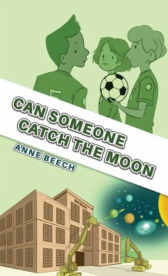 Cover Can Someone Catch the Moon (eBook, ePUB)