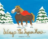 Wingo the Superhero (eBook, ePUB) Wingo the Superhero (eBook, ePUB)