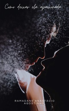Cover Como Deixar ela Apaixonada (eBook, ePUB)