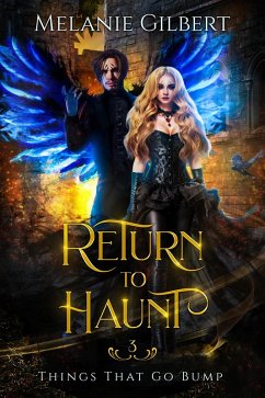 Return to Haunt (Things That Go Bump, #3) (eBook, ePUB) - Gilbert, Melanie