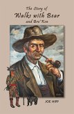 Story of Walks with Bear and Bro'Ken (eBook, ePUB)