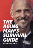 The Aging Man's Survival Guide (eBook, ePUB)