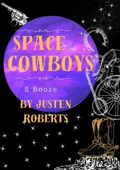 Cover Space Cowboys & Booze (eBook, ePUB)
