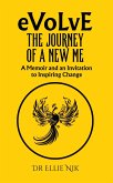 Evolve: The Journey of a New Me (eBook, ePUB)