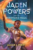 Jaden Powers and the Inheritance Magic (eBook, ePUB)