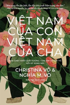 Vi¿t Nam C¿a Con, Vi¿t Nam C¿a Cha (My Vietnam, Your Vietnam: Vietnamese Edition) (eBook, ePUB) - Vo, Christina; Vo, Nghia M.