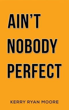 Cover Ain't Nobody Perfect (eBook, ePUB)