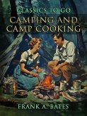 Camping and Camp Cooking (eBook, ePUB)