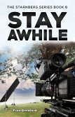 Starnberg Series Book 6 - Stay Awhile (eBook, ePUB) Starnberg Series Book 6 - Stay Awhile (eBook, ePUB)