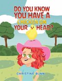 Do You Know You Have a Chicken on Your Head? (eBook, ePUB) Do You Know You Have a Chicken on Your Head? (eBook, ePUB)