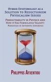 Hybrid Epistemology as a Solution to Reductionism-Physicalism Issues (eBook, ePUB) Hybrid Epistemology as a Solution to Reductionism-Physicalism Issues (eBook, ePUB)