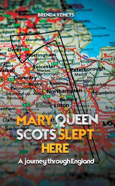 Mary, Queen of Scots Slept Here (eBook, ePUB)