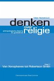 Denken over religie. Deel I Van Xenophanes tot Robertson Smith (eBook, PDF) Denken over religie. Deel I Van Xenophanes tot Robertson Smith (eBook, PDF)