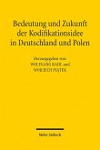 Bedeutung und Zukunft der Kodifikationsidee in Deutschland und Polen (eBook, PDF)