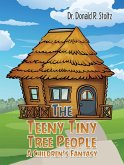 Teeny Tiny Tree People: A Children's Fantasy (eBook, ePUB) Teeny Tiny Tree People: A Children's Fantasy (eBook, ePUB)