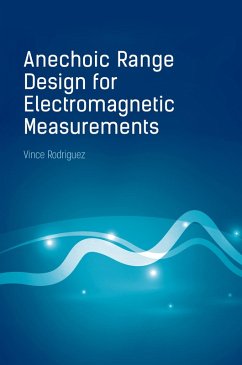 Anechoic Range Design For Electromagnetic Measurements (eBook, PDF) - Rodriguez, Vince