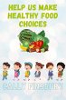 Help Us Make Healthy Food Choices... - Bild 1