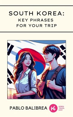 Cover South Korea: Key Phrases for your Trip (Confessions of a Traveller) (eBook, ePUB)