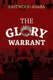 The Glory Warrant (eBook, ePUB)