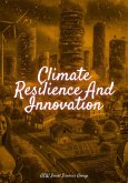 Climate Resilience And Innovation (eBook, ePUB) Climate Resilience And Innovation (eBook, ePUB)