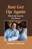 Just Get Up Again (eBook, ePUB) Just Get Up Again (eBook, ePUB)