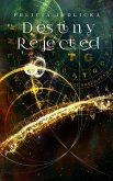 Destiny Rejected (Destiny Series, #1) (eBook, ePUB)