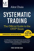 Systematic Trading - The Official Guide to the CFST(R) Exam (eBook, ePUB)