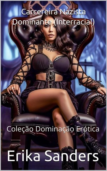 Carcereira Nazista Dominante (Interracial) (eBook, ePUB)