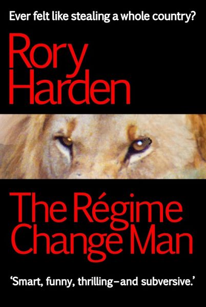 The Régime Change Man (eBook, ePUB) The Régime Change Man (eBook, ePUB)