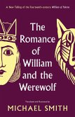 The Romance of William and the Werewolf (eBook, ePUB) The Romance of William and the Werewolf (eBook, ePUB)