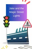 Jake and the Magic Street Lights (eBook, ePUB)