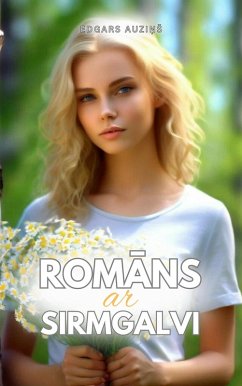 Romans ar sirmgalvi (eBook, ePUB) - Auzins, Edgars