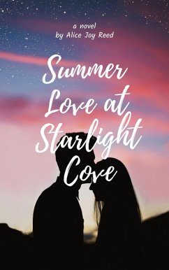 Summer Love at Starlight Cove (Juvenile fiction, #4) (eBook, ePUB) - Reed, Alice Joy