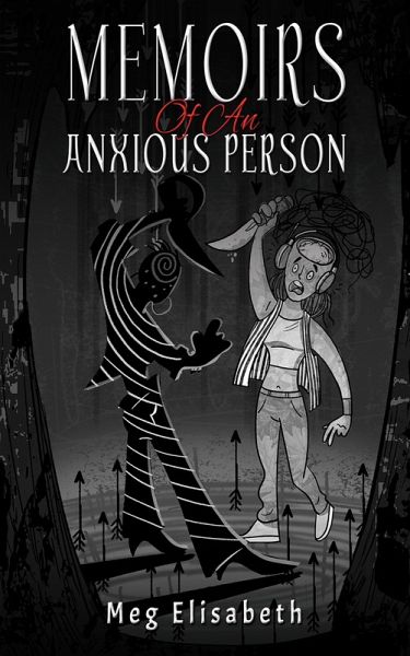 Memoirs Of An Anxious Person (eBook, ePUB)