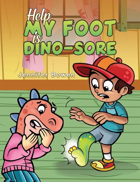 Help My Foot is Dino-Sore (eBook, ePUB)