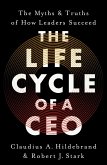 The Life Cycle of a CEO (eBook, ePUB) The Life Cycle of a CEO (eBook, ePUB)