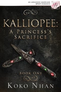 Cover Kalliopee: A Princess's Sacrifice (eBook, ePUB)