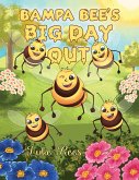 Bampa Bee's Big Day Out (eBook, ePUB)